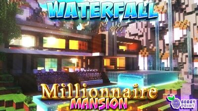 Waterfall Millionaire Mansion
