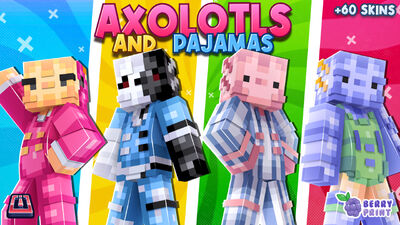 Axolotls And Pajamas